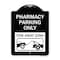 Signmission Pharmacy Parking Tow Away Zone W/ Car Tow Graphic Heavy-Gauge Alum Sign, 24" x 18", BW-1824-23306 A-DES-BW-1824-23306 - alternate 1